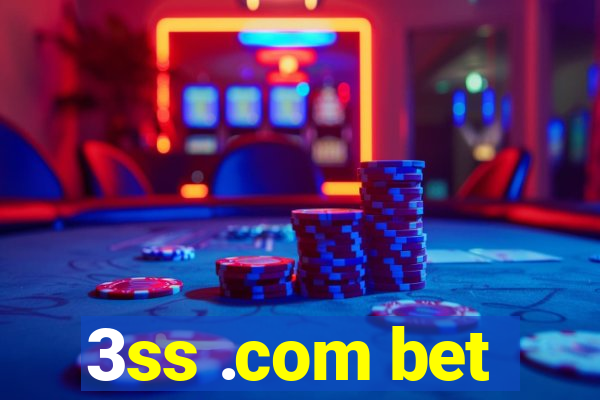 3ss .com bet